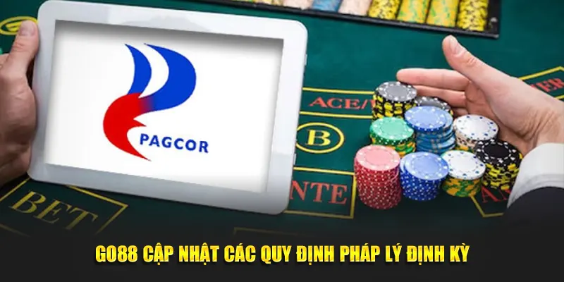 Go88 cập nhật các quy định pháp lý định kỳ